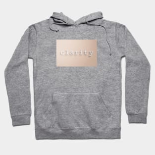 Clarity: Simple, Clean. Find It Hoodie